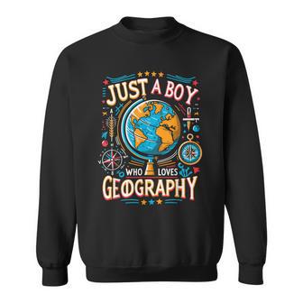 Just A Boy Who Loves Geography Sweatshirt - Thegiftio UK