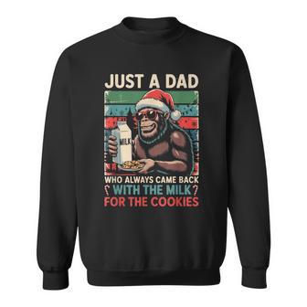 Just A Dad Came Back Milk & Cookies Christmas Bigfoot Papa Sweatshirt - Thegiftio UK