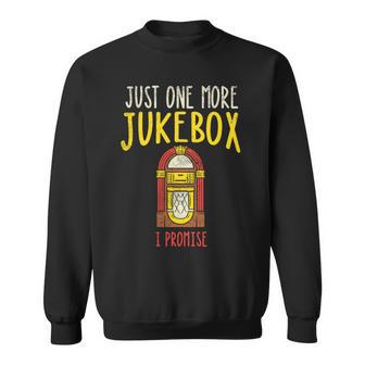Just One More ジュークボックス I Promise 長袖tシャツ スウェットシャツ - Kawaiitshirt