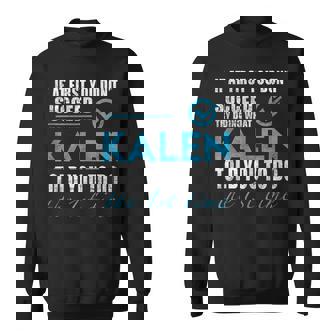 Kalen Name Try What Kalen Told You To Do Tank Top Sweatshirt Unisex | Mazezy