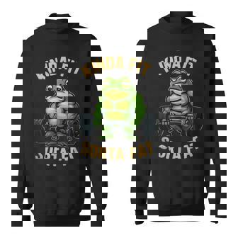 Kinda Fit Sorta Fat Gym Frog Weightlifting Workout Sweatshirt Unisex | Mazezy