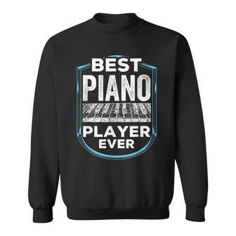 Le Meilleur Joueur De Piano De Tous Les Temps Plan Musicien Sweater e - Cadeauxyz