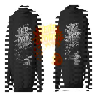 Leaf Blower Fall Thanksgiving Autumn Joke Gardening Sweatshirt Unisex | Mazezy