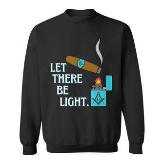 Let There Be Light Masonic Cigar Smoking Lounge Gear Sweatshirt - Thegiftio UK