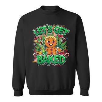 Let’S Get Baked Gingerbread Christmas Sweatshirt - Thegiftio UK