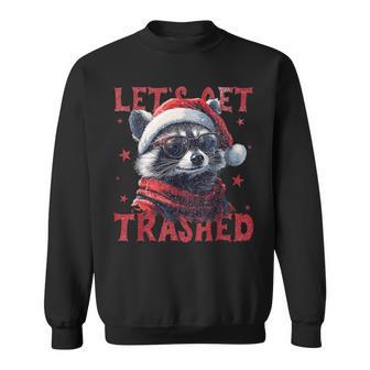 Let's Get Trashed Raccoon Christmas Party Humor Sweatshirt - Seseable