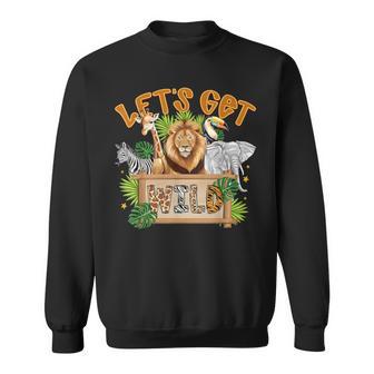 Let's Get Wild Zoo Animals Wildlife Birthday Party Safari Sweatshirt - Monsterry