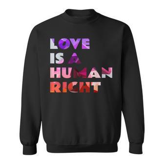 Liebe Ist Ein Menschenrecht Sweatshirt - Seseable