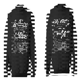 Life Liberty & Coffee History Teacher Middle School Sweatshirt Unisex | Mazezy