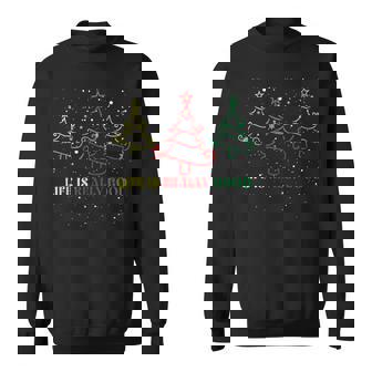 Life Is Really Good Because Winter Season Christmas Holiday Sweatshirt | Mazezy