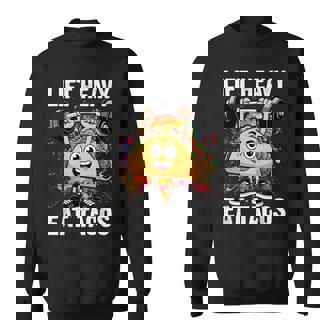 Lift Heavy Eat Tacos Gym Workout Powerlifting Sweatshirt Unisex | Mazezy