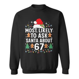 Most Likely To Ask Santa About 67 Christmas Pajama Sweatshirt - Thegiftio UK