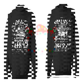 Most Likely To Fart On Santa's Lap Matching Family Christmas Sweatshirt | Mazezy