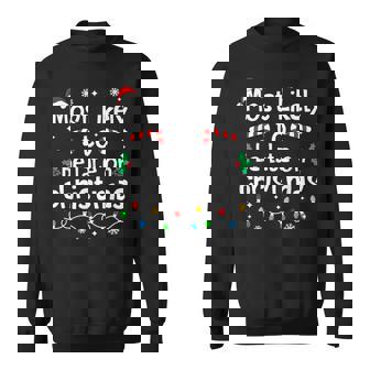 Most Likely To Be Late On Christmas Matching Family Sweatshirt | Mazezy