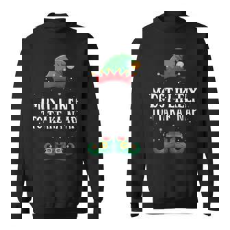 Most Likely To Take A Nap Matching Christmas Elf Sweatshirt | Mazezy