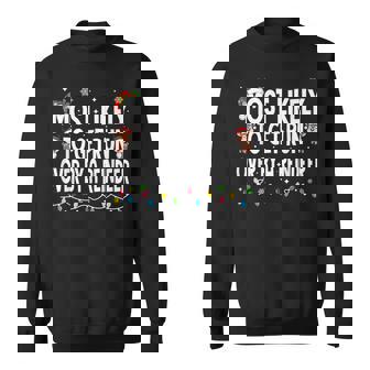 Most Likely To Get Run Over By A Reindeer Family Christmas Sweatshirt - Thegiftio