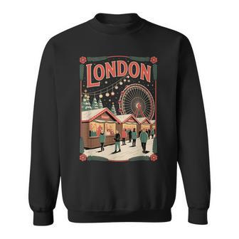 London England European Christmas Market Fun Family Sweatshirt Unisex | Mazezy