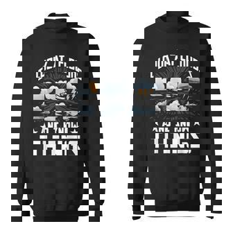 I Look At Clouds And I Know Things Weather Lover Sweatshirt Unisex | Mazezy