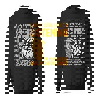 I Might Look Like I'm Listening Saxophone Saxophonist Tank Top Sweatshirt Unisex | Mazezy