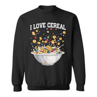 I Love Cereal Sweatshirt - Thegiftio UK
