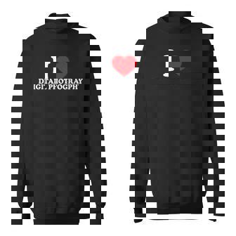 I Love DIGITAL PHOTOGRAPHY Sweatshirt Unisex | Mazezy