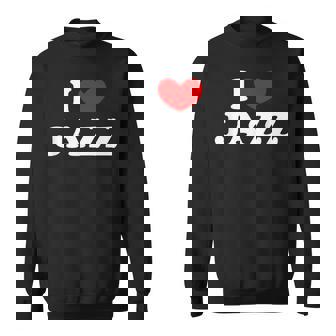 I Love Jazz 私は愛する Jazz スウェットシャツ - Kawaiitshirt