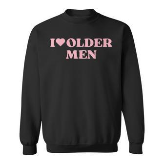I Love Older I Heart Older Cute Sweatshirt - Monsterry