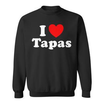 I Love Tapas Amusant Espagne Espagne Foodnack Apéritif Fan Sweater e - Cadeauxyz