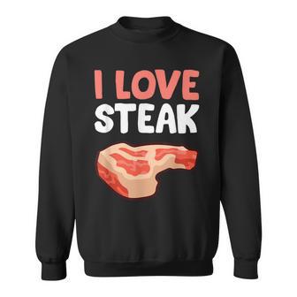 I Loveteak おもしろステーキ バーベキューグリルステーキ スウェットシャツ - Kawaiitshirt
