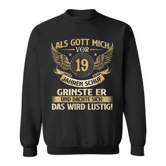 Lustig Als Gott Michor 19 Jahrenchuf Geburtstag Birthday Sweatshirt - Geschenkecke