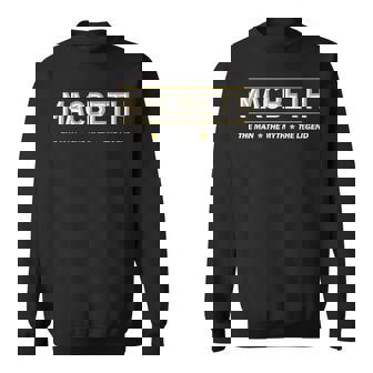 Macbeth The Man The Myth The Legend スウェットシャツ - Kawaiitshirt