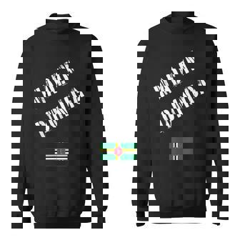 Made In Dominica With Flag Sweatshirt Unisex | Mazezy