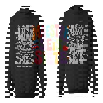 Maestra 67 Six Seven Spanish Teacher Bilingual SEIS Siete Sweatshirt Unisex | Mazezy