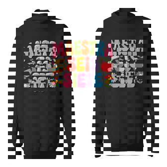 Maestra SEIS Siete 67 Six Seven Spanish Teacher Bilingual Sweatshirt Unisex | Mazezy