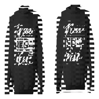 Mama Needs A Blunt Stoner Mom Sayings Joke Sweatshirt Unisex | Mazezy