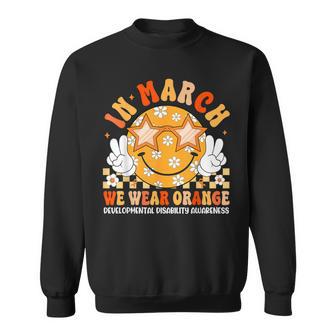 In March We Wear Orange Developmental Disability Awareness Sweatshirt - Thegiftio UK