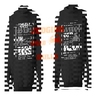 Maryland Crabs Quotes Judging Crab Picking Skills Sweatshirt Unisex | Mazezy