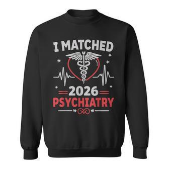 I Matched Psychiatry Match Day 2026 Residency Resident Men Sweatshirt - Thegiftio UK
