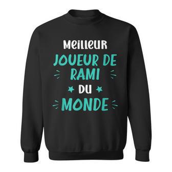 Meilleur Joueur De Rami Du Monde Sweater e - Cadeauxyz