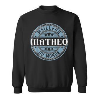 Meilleur Matheo Du Monde Sweater e - Cadeauxyz