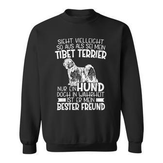 Mein Tibet Terrier Ist Mein Bester Freund Tibet Mastiff Sweatshirt - Seseable