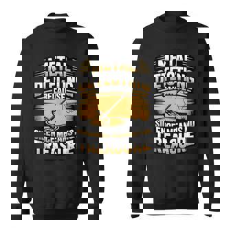 Metal Detecting Silence Means No Treasure Dirt Hunting Tank Top Sweatshirt Unisex | Mazezy