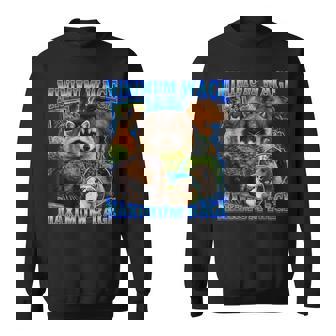 Minimum Wage Maximum Rage Raccoon Beaver Capybara Cat Pug Sweatshirt Unisex | Mazezy