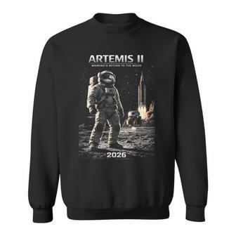 Mission To The Moon Artemis 2026 Rocket Astronaut Artemis 2 Sweatshirt - Monsterry