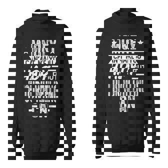 Money Can't Make You Happy But Four Wheeling Off Roading Can Sweatshirt Unisex | Mazezy