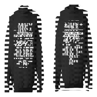 Money Can't Make Happy But Millipede Can Millipede Lover Sweatshirt Unisex | Mazezy