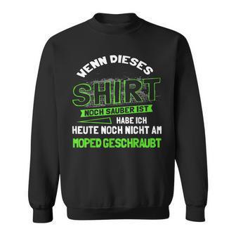 Moped Fahrer Geschenk 2 Takter & Mofa Fan Werkstatt Tuning Sweatshirt - Geschenkecke