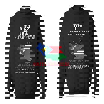 Mother In Law South Sudanese Nothing Scares Me South Sudan Sweatshirt Unisex | Mazezy