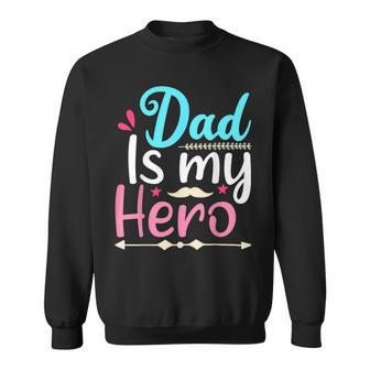 My Dad Is My Hero ギフト 父の日 クール キッズ シャツ メンズ レディース スウェットシャツ - Kawaiitshirt