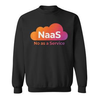 Naas No As A Service Sweatshirt | Seseable FR